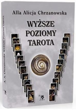 Wyższe poziomy Tarota, Alla Alicja Chrzanowska