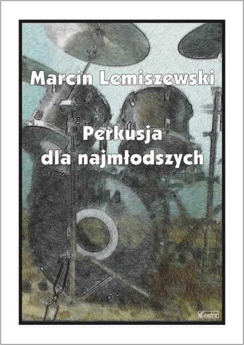Perkusja dla najmłodszych, marcin Lemiszewski