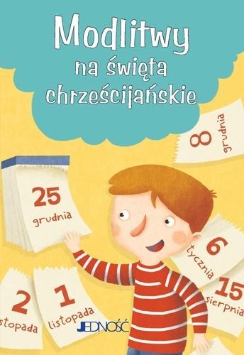 Modlitwy na święta chrześcijańskie, praca zbiorowa