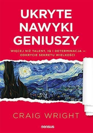 Ukryte nawyki geniuszy, Craig Wright