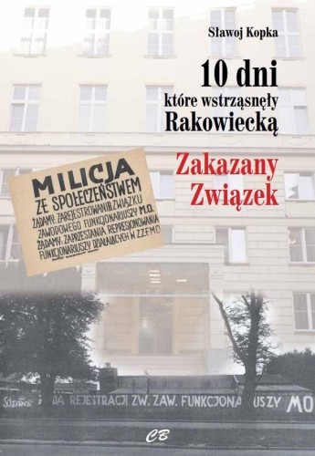 10 dni, które wstrząsnęły Rakowiecką, Sławoj Kopka