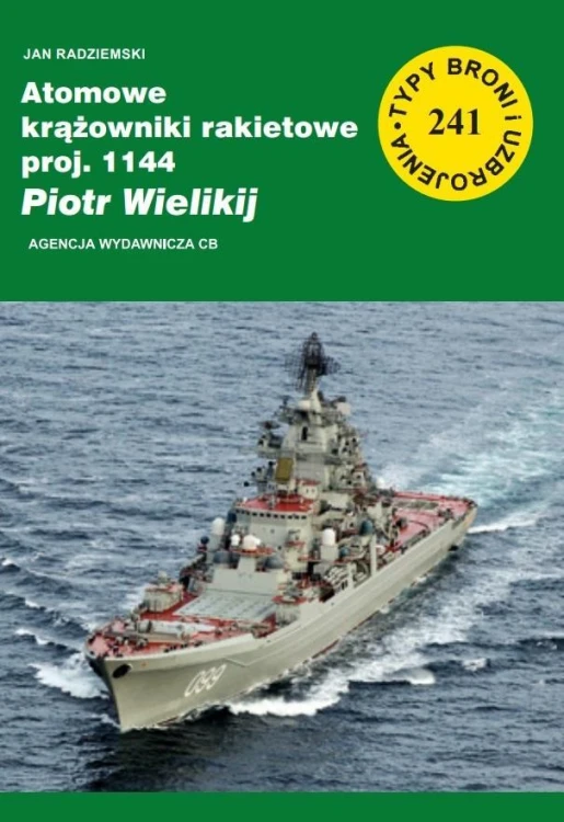 Atomowe krążowniki rakietowe proj., Jan Radziemski