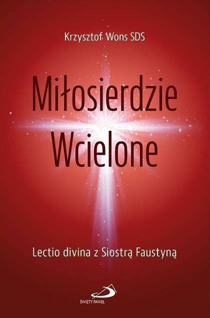 Miłosierdzie Wcielone, Krzysztof Wons