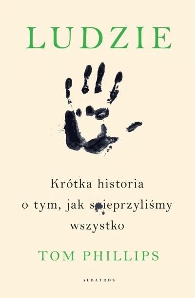 Ludzie. Krótka historia o tym,..., Tom Phillips