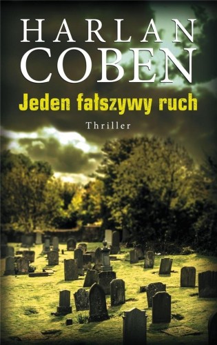 Jeden fałszywy ruch, Harlan Coben