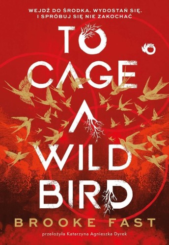To Cage a Wild Bird, Brooke Fast