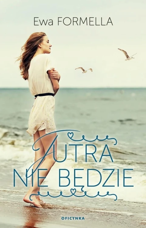 Jutra nie będzie, Ewa Formella