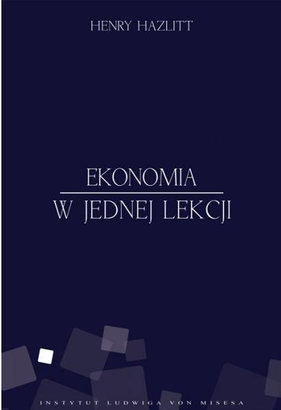 Ekonomia w jednej lekcji Tw., Henry Hazlitt