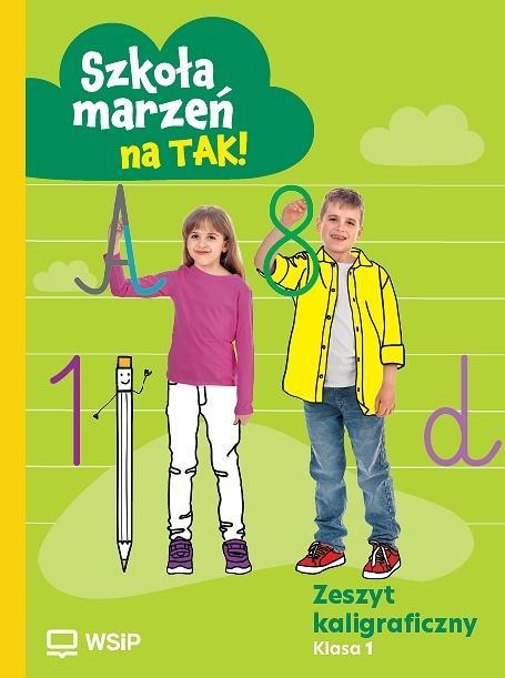 Zeszyt kaligraficzny Szkoła marzeń na TAK! kl.1