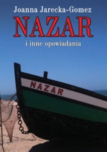 Nazar i inne opowiadania, Joanna Jarecka-Gomez