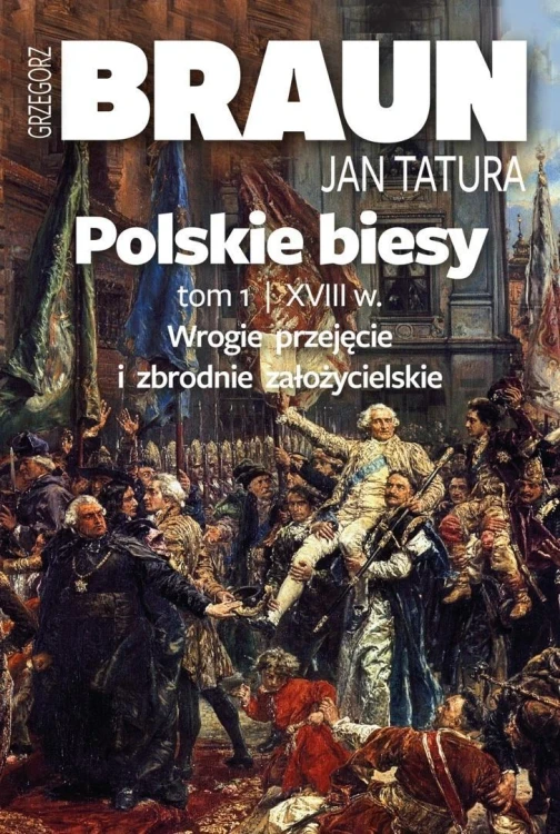 Polskie biesy T.1, Grzegorz Braun, Jan Tatura