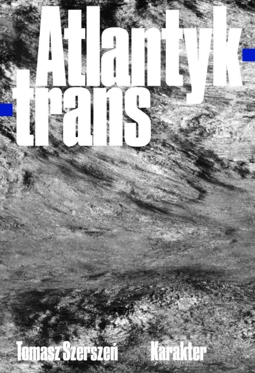 Atlantyk-trans, Tomasz Szerszeń