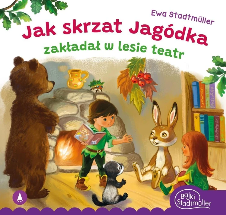 Jak skrzat Jagódka zakładał w lesie teatr
