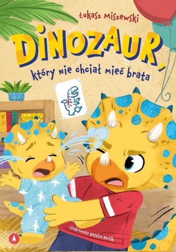 Dinozaur, który nie chciał mieć brata