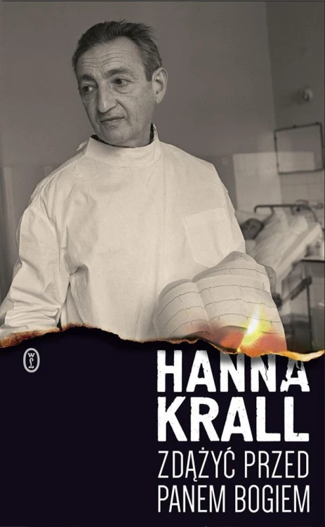 Zdążyć przed Panem Bogiem, Hanna Krall