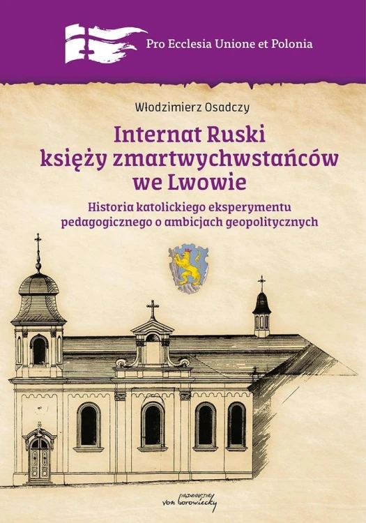 Internat Ruski księży zmartwychwstańców we Lwowie