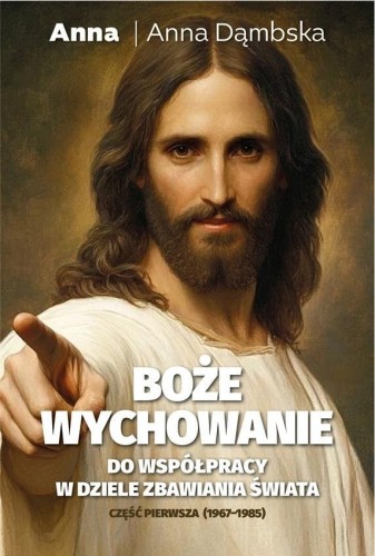 Boże wychowanie, Anna Dąmbska