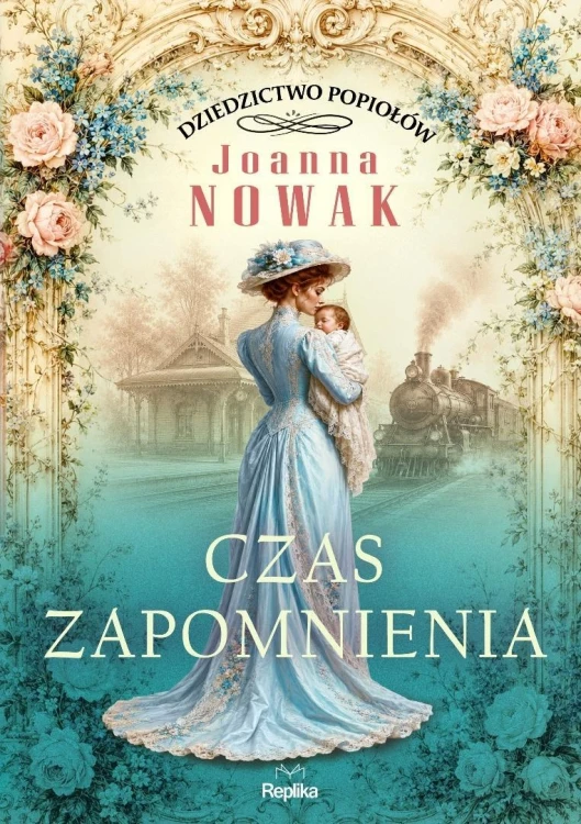 Dziedzictwo popiołów T.3 Czas zapomnienia