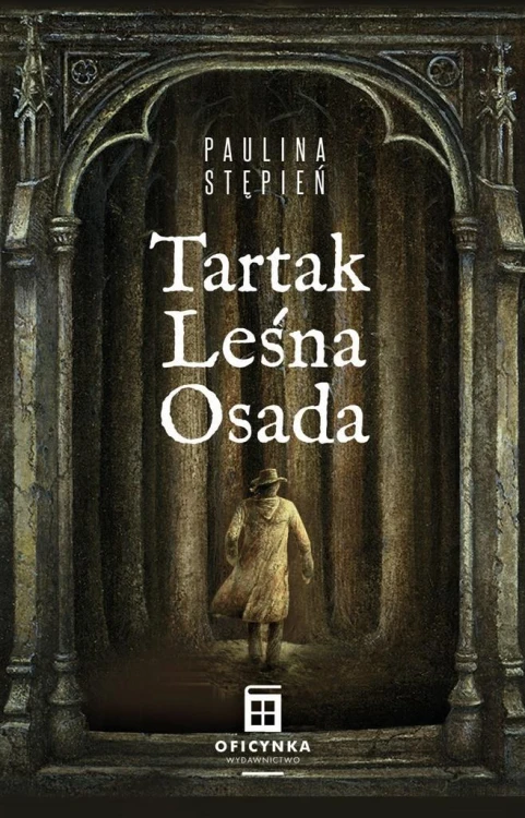 Tartak Leśna Osada, Stępień Paulina