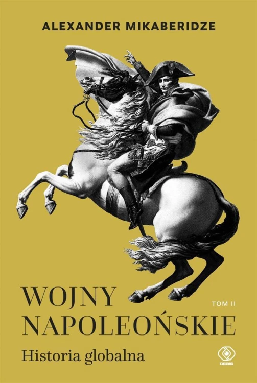 Wojny napoleońskie T.2 Historia globalna