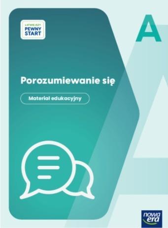 Łatwiejszy Pewny start. Porozumiewanie się  poz. A