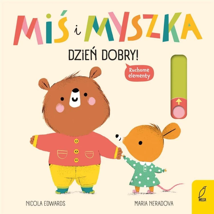 Miś i Myszka. Dzień dobry!, Nicola Edwards
