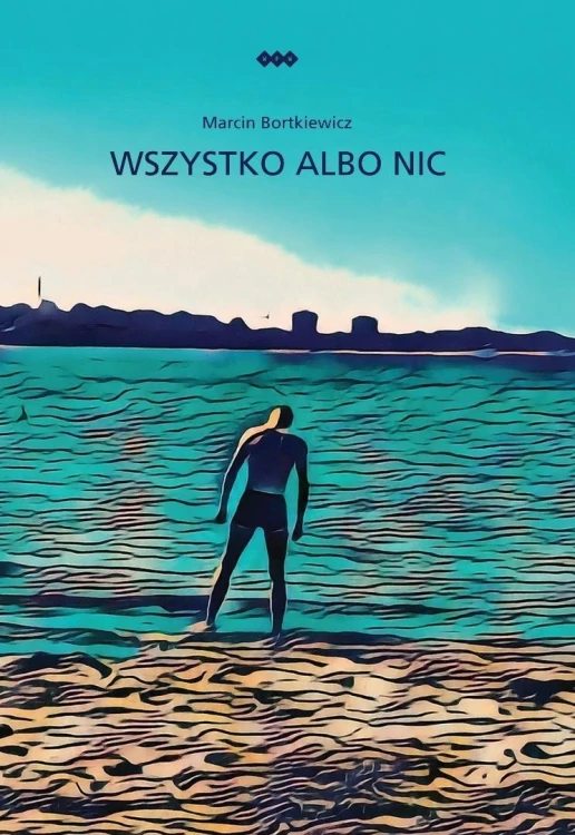 Wszystko albo nic, Marcin Bortkiewicz