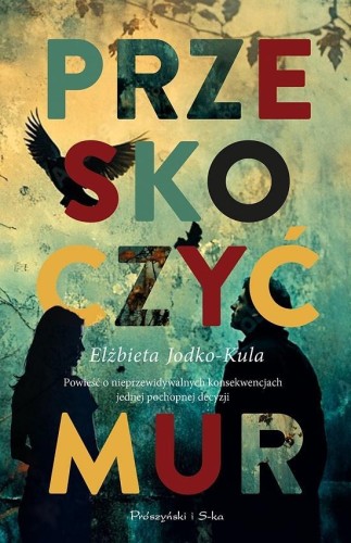 Przeskoczyć mur, Elżbieta Jodko-Kula