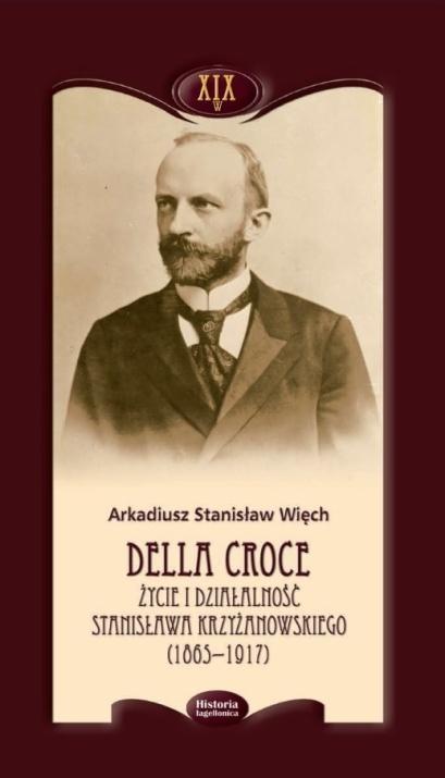 Della Croce. Życie i działalność Stanisława...