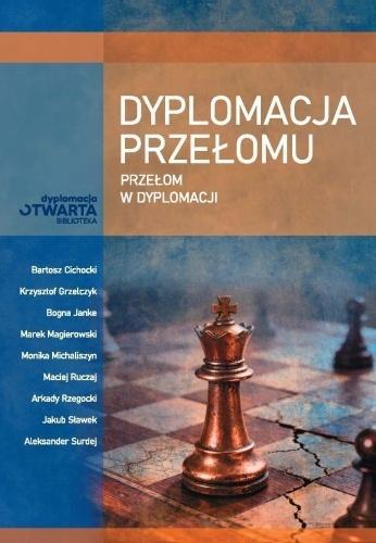 Dyplomacja przełomu. Przełom w dyplomacji