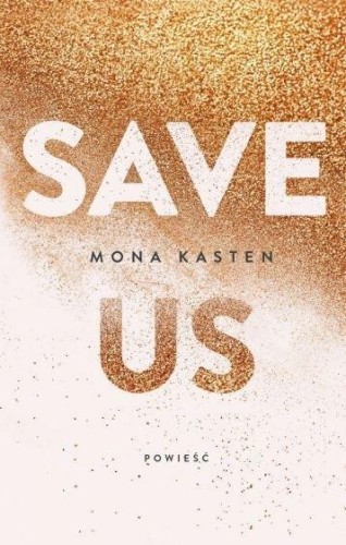 Save us T.3, Mona Kasten