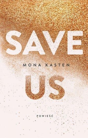 Save us T.3, Mona Kasten