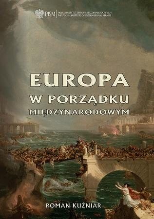 Europa w porządku międzynarodowym, Roman Kuźniar