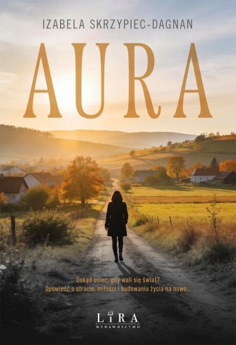 Aura, Izabela Skrzypiec-Dagnan