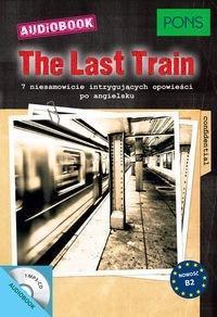 The Last Train B2 + audiobook, praca zbiorowa