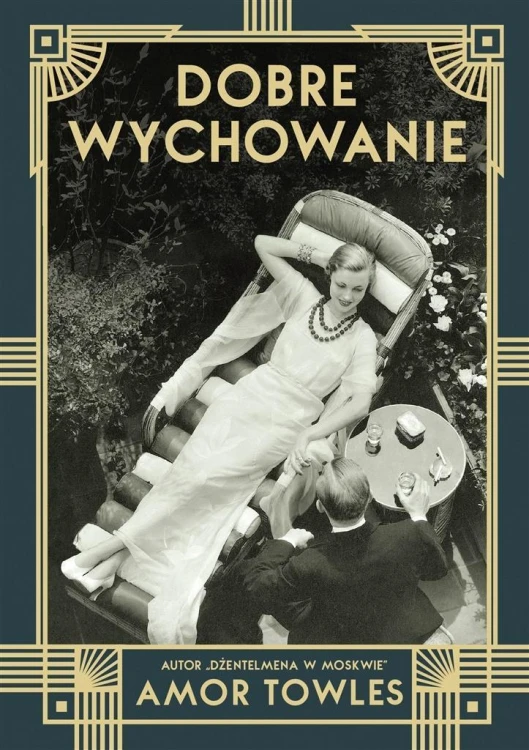 Dobre wychowanie, Amor Towles, Anna Gralak