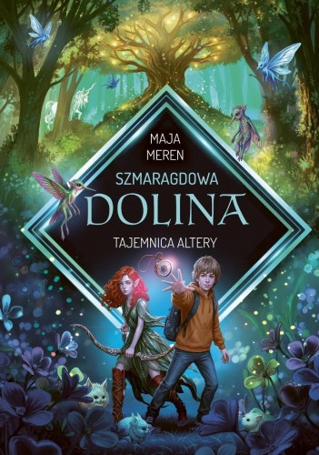 Tajemnica Altery T.1 Szmaragdowa Dolina