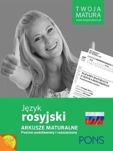 Twoja matura. Rosyjski - arkusze maturalne PONS