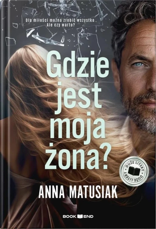 Gdzie jest moja żona? DL, Anna Matusiak