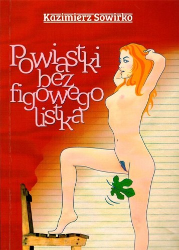 Powiastki bez figowego listka, Kazimierz Sowirka