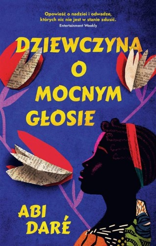 Dziewczyna o mocnym głosie, Abi Dare