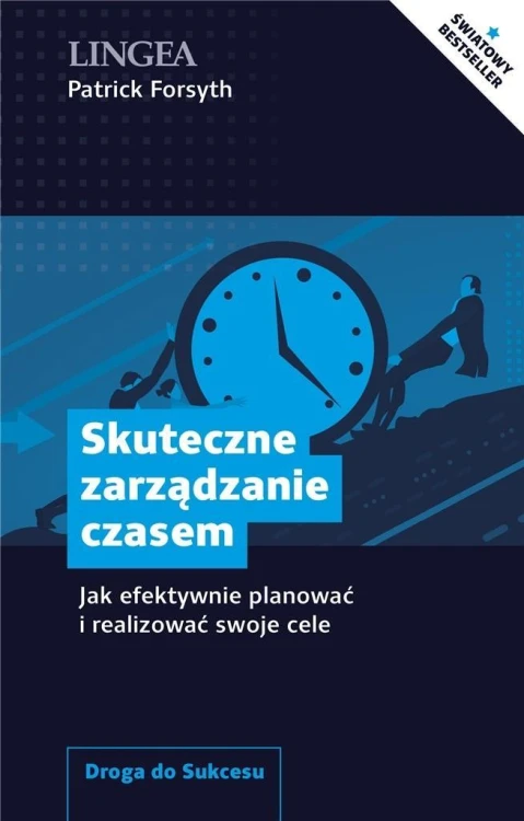 Skuteczne zarządzanie czasem, Patrick Forsyth