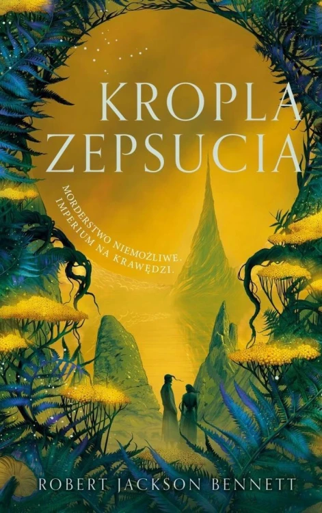 Kropla zepsucia, Robert Jackson Bennett
