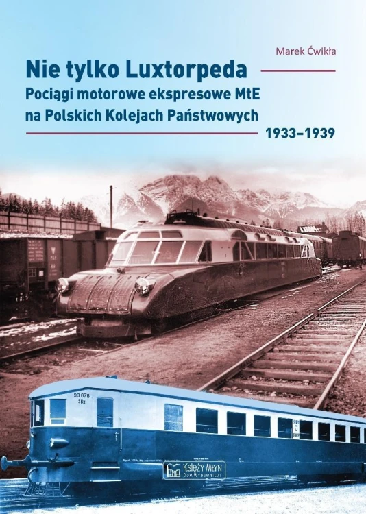 Nie tylko Luxtorpeda. Pociągi motorowe...