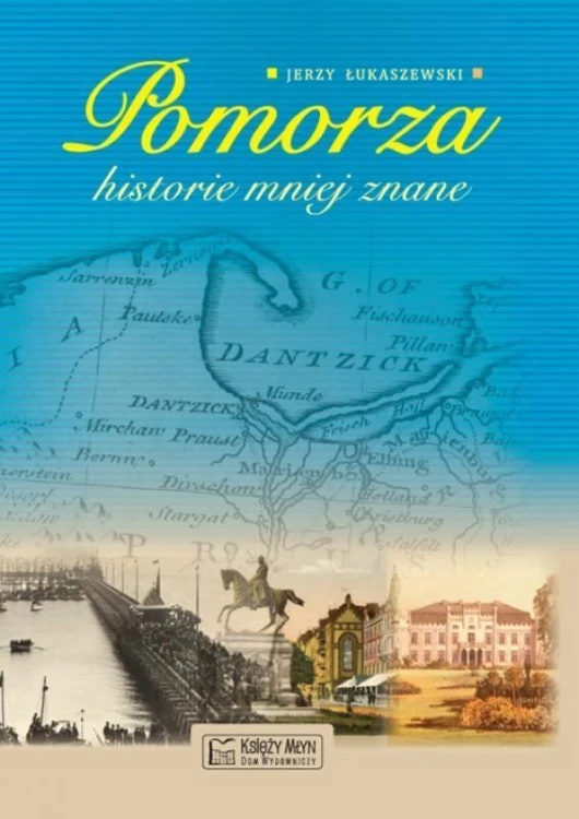 Pomorza historie mniej znane, Jerzy Łukaszewski