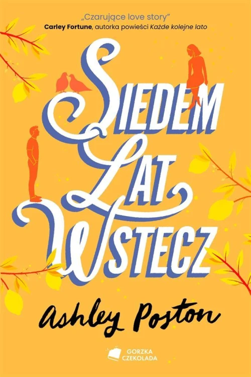 Siedem lat wstecz, Ashley Poston