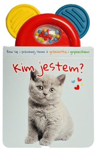 Książeczka z gryzakiem i grzechotką. Kim jestem?