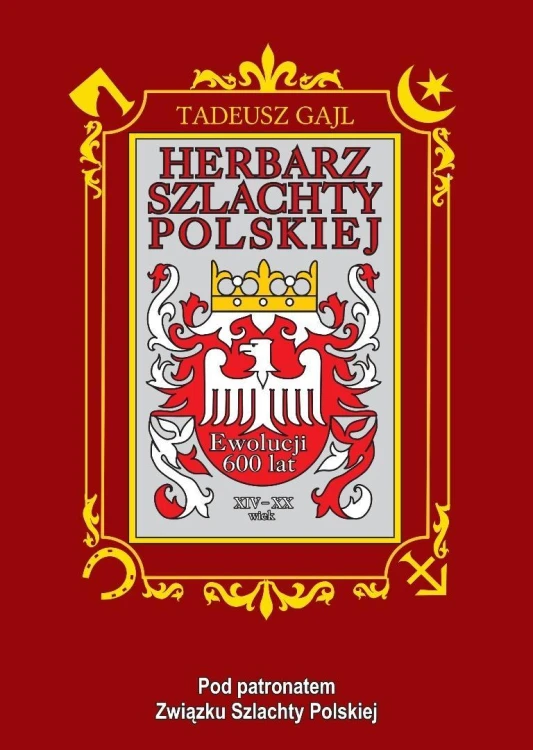 Herbarz szlachty polskiej. Ewolucji 600 lat