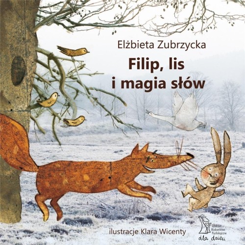 Filip, lis i magia słów, Elżbieta Zubrzycka