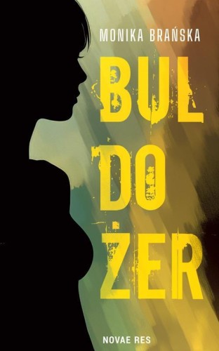 Buldożer, Monika Brańska